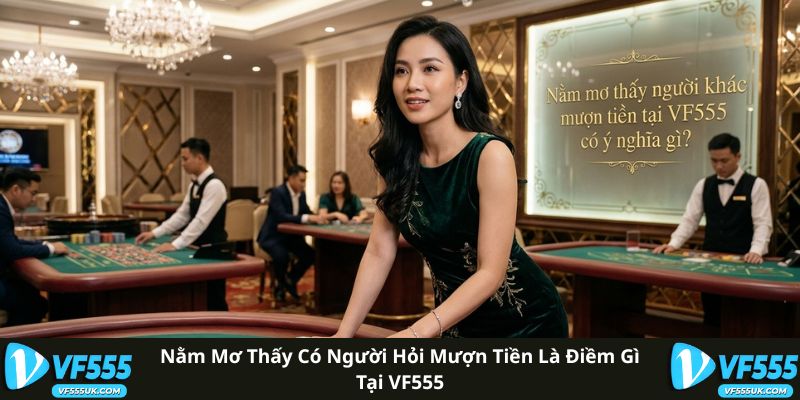 Giải mã giấc mơ có người hỏi mượn tiền