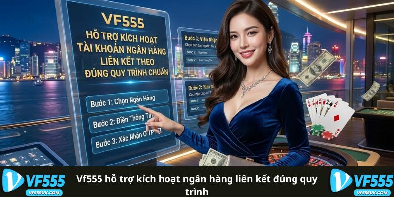 Quy trình liên kết ngân hàng VF555