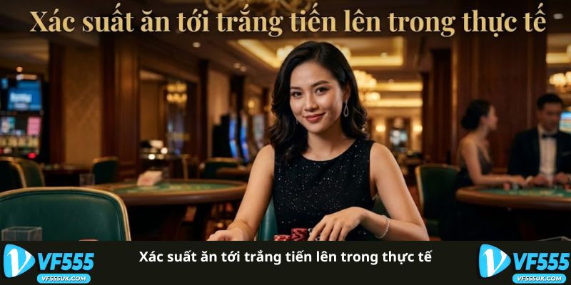 Xác suất tới trắng trong Tiến Lên